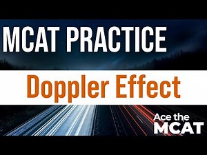 MCAT Practice: Doppler Effect