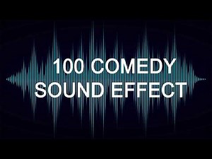 100 Comedy Sound Effect