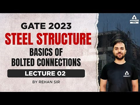 GATE Steel Structures | Lecture 02 | Basics of Bolted connections | GATE 2023 | By Rehan Sir