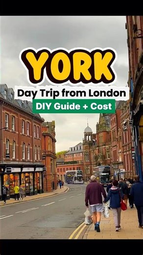 How to do York in 1 Day from London 🇬🇧 (2026 Guide + Costs)