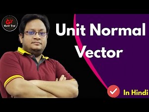 Find Unit Normal Vector | Unit Normal Vector to the Surface at the Given Point | Vector Calculus