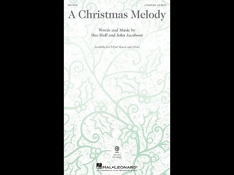 A Christmas Melody (2-Part Choir) - by Mac Huff and John Jacobson