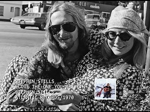 Stephen Stills - "Love the One You're With"