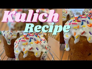 Kulich Recipe | Russian Easter Bread