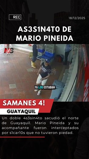 🚨 #GUAYAQUIL || AS3S1N4TO DE MARIO PINEIDA CAPTADO EN CÁMARAS Cámaras de seguridad registraron un v10lento s1cari4to doble en el sector de Samanes 4, al norte de la ciudad. En las imágenes se observa la frialdad de dos sujetos que llegan al sitio y se dividen para asegurar el 4s3sin4to de ambos ciudadanos. ¿Qué medidas crees que faltan para frenar esta ola de violencia? Te leemos en los comentarios. 👇 #NotiShock247 - La información veraz, al instante. #Noticias #PolicíaEcuador #MarioPineida