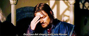[Image - 515787] | One Does Not Simply Walk Into Mordor