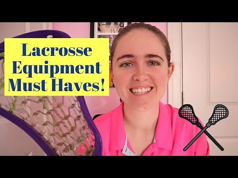 Must Have Women's Lacrosse Equipment for Beginners