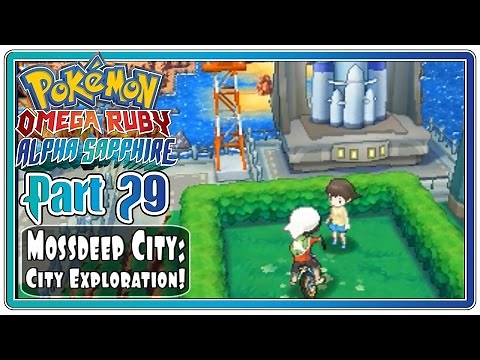 Pokemon Omega Ruby and Alpha Sapphire - Part 29: Mossdeep City | City Exploration! (FaceCam)