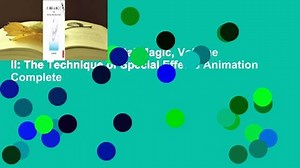 Full version  Elemental Magic, Volume II: The Technique of Special Effects Animation Complete