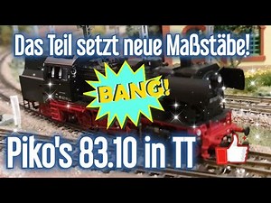 PIKO's neues TT Dampflokmodell 83.10 ist da. | Ein neuer Stern am Modellbahnhimmel? | tt-scale | 👍👍👍