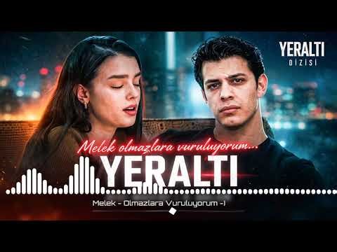 Yeraltı Dizisi - Melek - Olmazlara Vuruluyorum ( Ülkü Hilal Çiftçi)