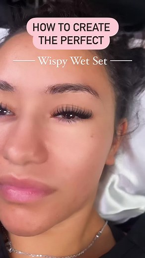 Wispy Wet Set Lashing Tips: Enhance Your Signature Set