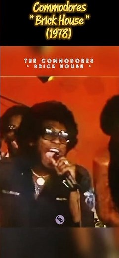 Commodores " Brick House " (1978) #oldschoolvibes #soulmusic #70srnb