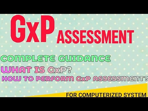 Guide to GxP Assessment for computerized system: In Pharmaceuticals #7