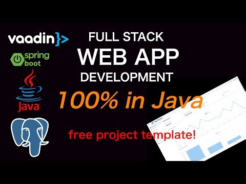 Full Stack Web App Development in Java Using Vaadin + Spring Boot + PostgreSQL