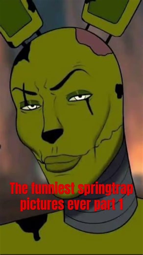 The funniest springtrap pictures ever Part 1 #memes #fnaf