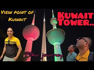 Kuwait Towers Tour: Sky-High Views & History Unveiled | Travel Kuwait @pilkujourney
