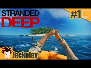 STRANDED DEEP - 01 - Découverte | Let's Play FR
