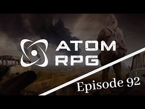 Atom RPG: Episode 92 - Caravanserai! | FGsquared Let's Play