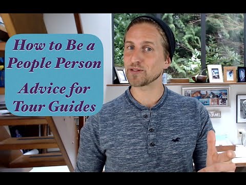 How to Be a Better People Person - Tips for Tour Guides