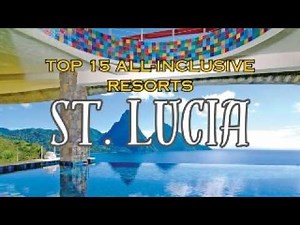 Top 15 All-inclusive Resorts in St. Lucia