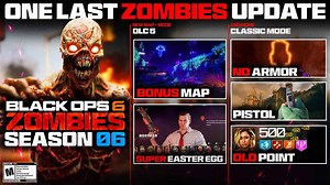BO6 Zombies Final HUGE Update! Super Easter egg, Classic Mode, DLC 5 (Black Ops 6 Zombies Season 6)