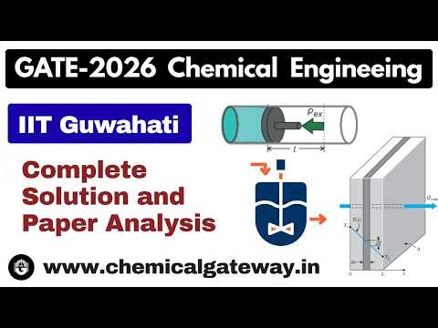 GATE 2026 Chemical Engineering Paper Solution | Detailed Chemical Engineering Full Paper Analysis