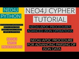 NEO4J|NEO4J TUTORIAL|Neo4j Python|Advanced Operations With Json Using Cypher ,Apoc & Python|PART:83