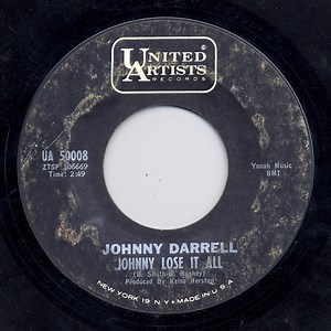 Johnny Darrell - Johnny Lose It All