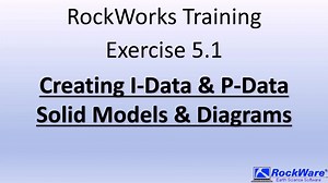 RockWorks Training - Exercise #5 - Creating I-Data & P-Data Models & Diagrams | RockWare Inc