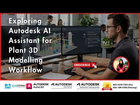 Exploring Autodesk AI Assistant for Plant 3D Modeling Workflow
