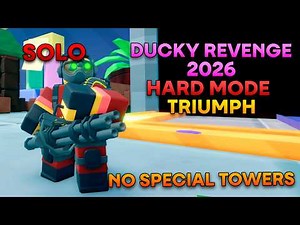 [NO SPECIAL TOWERS] Solo Ducky Revenge 2026 Hard Mode Triumph || Roblox Tower Defense Simulator