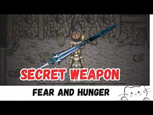 How to obtain Blue Sin (hidden weapon) Fear and Hunger