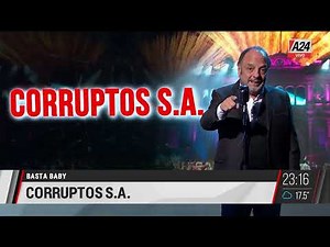 Corruptos S.A - Editorial #BastaBaby 07/06/2023