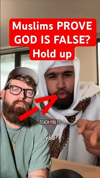 Muslims PROVE GOD IS FALSE? Hold up