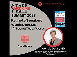 If I Betray These Words - Wendy Dean MD Keynote Speech
