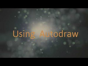 Using Autodraw Features to Create Images, Presentations or Whiteboards