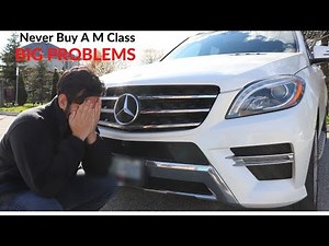 Why you should Never buy a Mercedes M Class