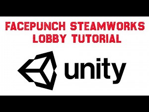 P2P lobby setup Unity Facepunch Steamworks tutorial