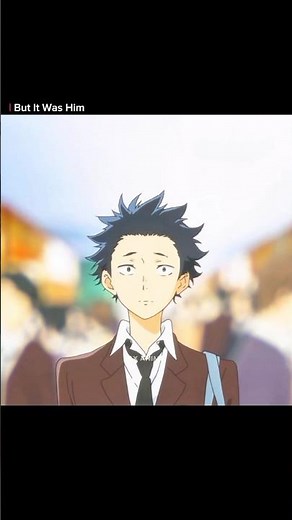 He learned to face the world again✨💯 #ASilentVoice #KoeNoKatachi #Anime #AnimeMovie #AnimeEdit