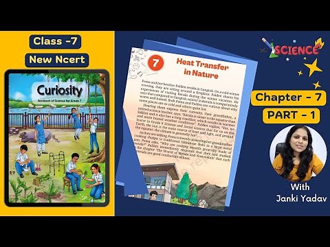 Class 7 Science Curiosity | Chapter 7|Heat Transfer in Nature |Explanation Part 1 CBSE #KaliyaanTV
