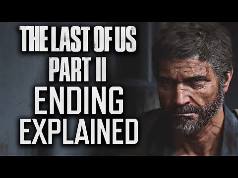 The Last of Us Part 2 Story + Ending EXPLAINED
