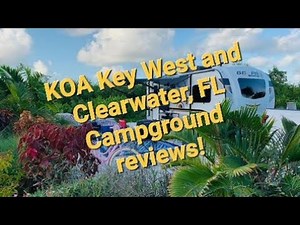 KOA Key West Sugarloaf and Clearwater Lake Tarpon campground reviews!