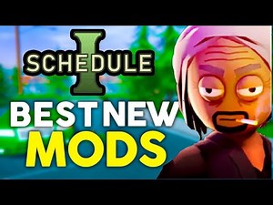 BEST Schedule 1 Mods You NEED to Try (So Far)
