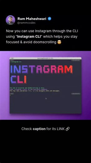 RammCodes | Developer Advocate 👨‍💻 on Instagram: "We got Instagram in terminal before GTA 6 😭 This Instagram CLI-based client lets you browse Instagram directly from your terminal. No endless feed. No distractions. Just the basics you actually need :) Link 🔗: github.com/supreme-gg-gg/instagram-cli Follow @rammcodes_ for more 💎 #html #ai #javascript #coding #webdevelopment"