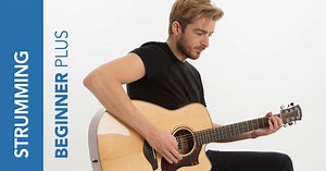 Strumming Course | Strumming Beginner Plus