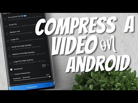 How to compress a video on Android 2022