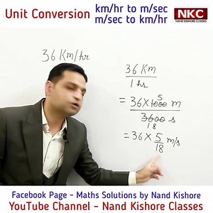 35K views · 2.4K reactions | Unit Conversion - km/hr to m/sec and m/sec to km/hr | Maths Solutions by Nand Kishore | Facebook