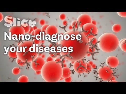 Nanotech to Diagnose and Cure Diseases | SLICE