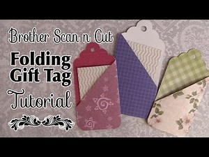 Brother Scan n Cut Tutorial: Folding Gift Tag using Brother Canvas